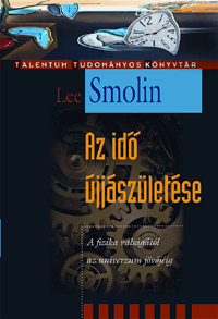 Lee Smolin - Az idő újjászületése