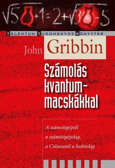 Számolás kvantummacskákkal John Gribbin