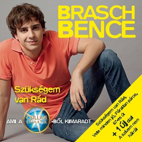 Brasch Bence - Szükségem van rád