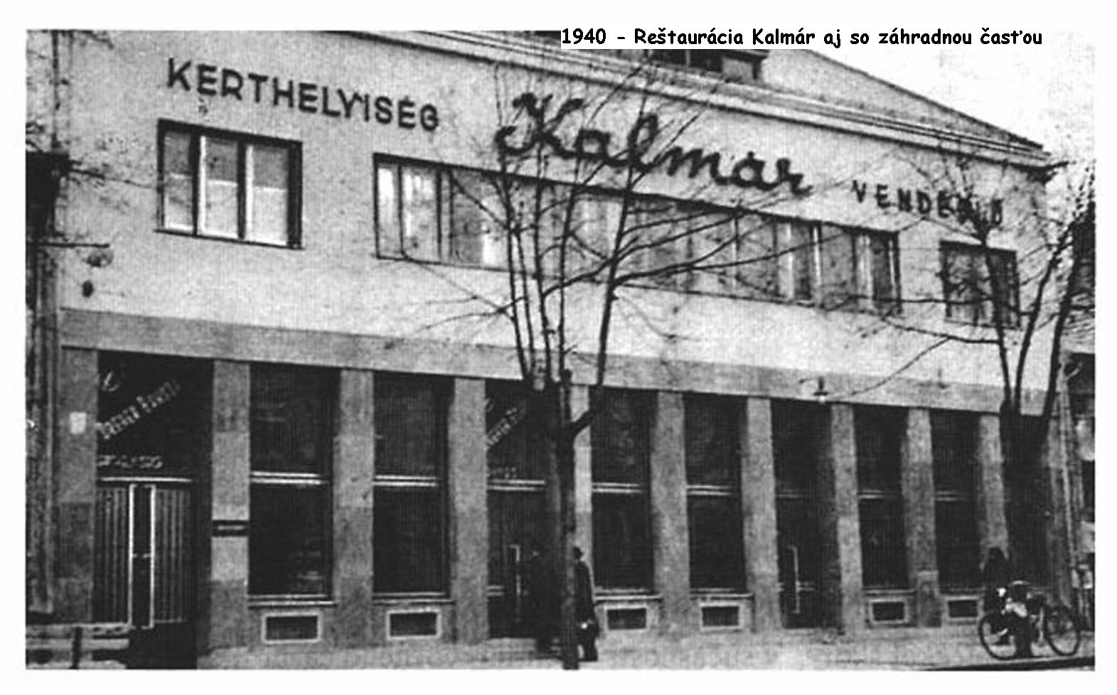 1940 - Reštaurácia Kalmár - vo dvore aj záhradná reštaurácia