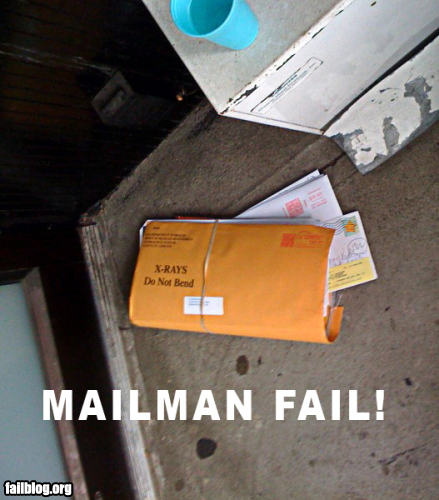 fail-owned-bent-x-rays-mailman-fail