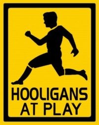 hooligans at play