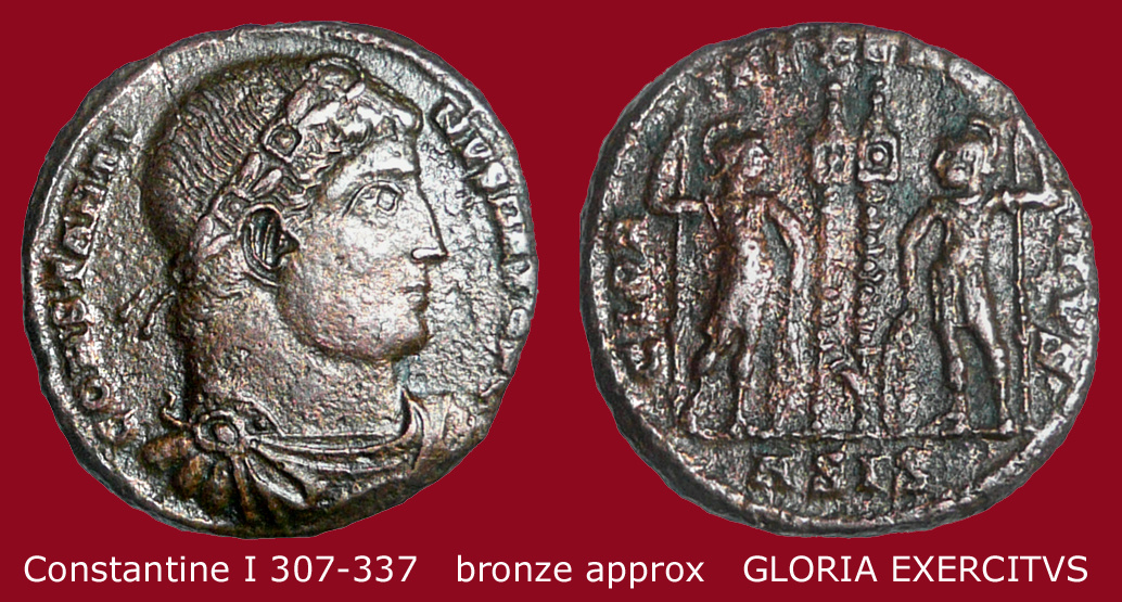 31 Constantine I 307-337 bronze approx GLORIA EXERCITVS