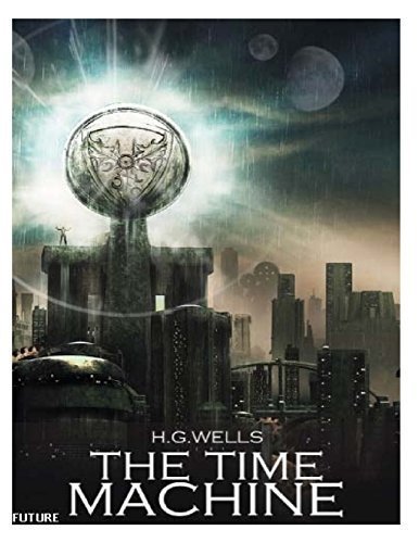 Well book. Wells the time Machine Cover. Time Machine 99 процентов. The time Machine Moon Cover of a book first Edition.