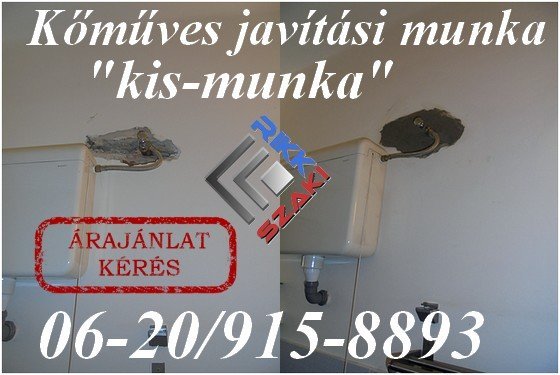 kőműves javítási munka kis-munka Rikk-szaki 06-20-915-8893