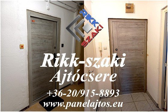 Hi-sec biztonsági ajtó beépítés panel lakás.Rikk-szaki 06-20-915