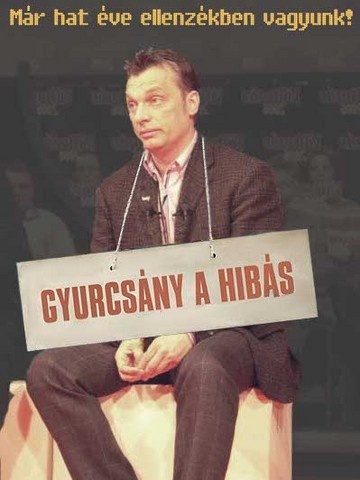 Gyurcsány a hibás