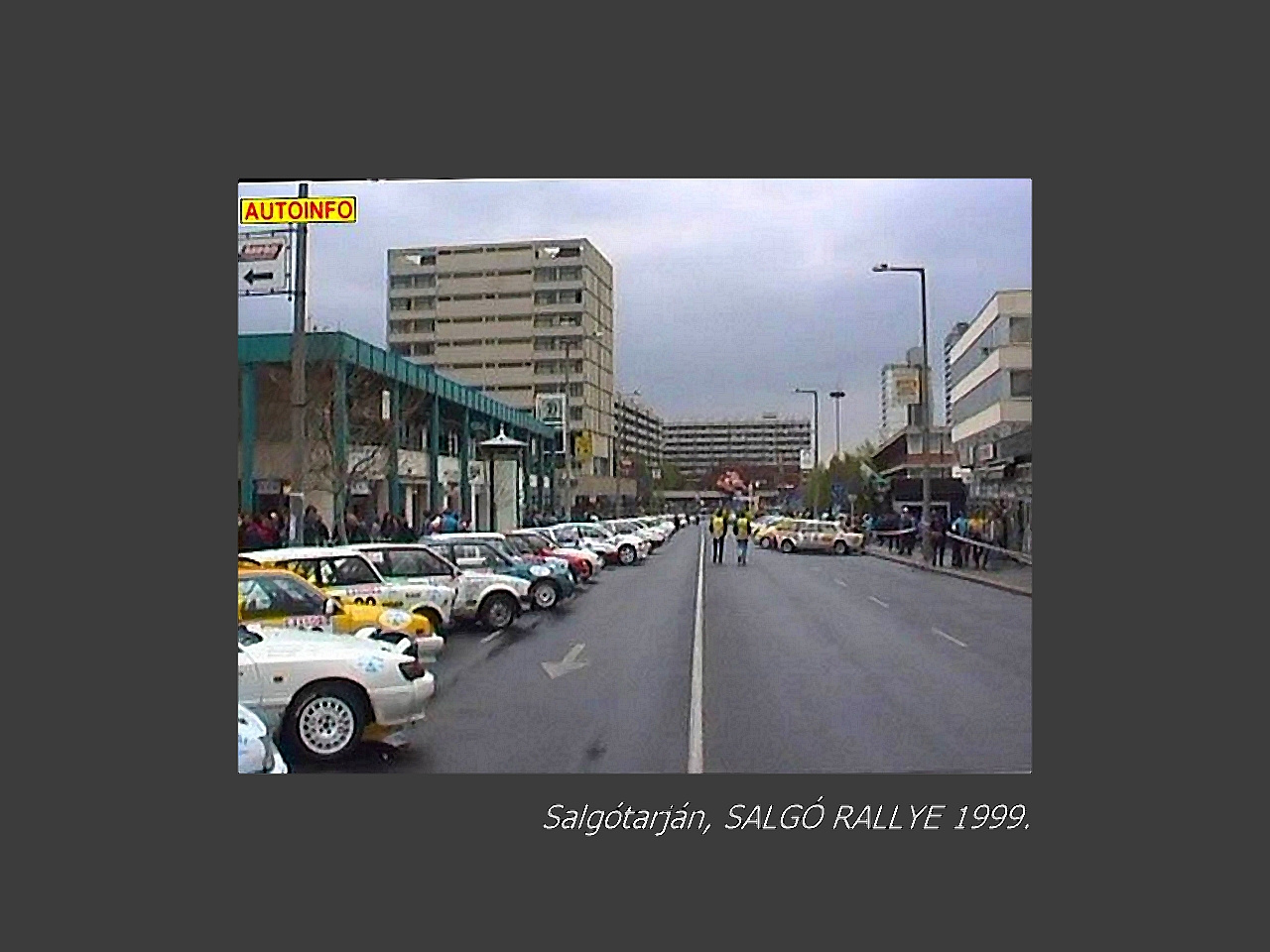 Salgótarján régen, SALGÓ RALLYE volt 1999.