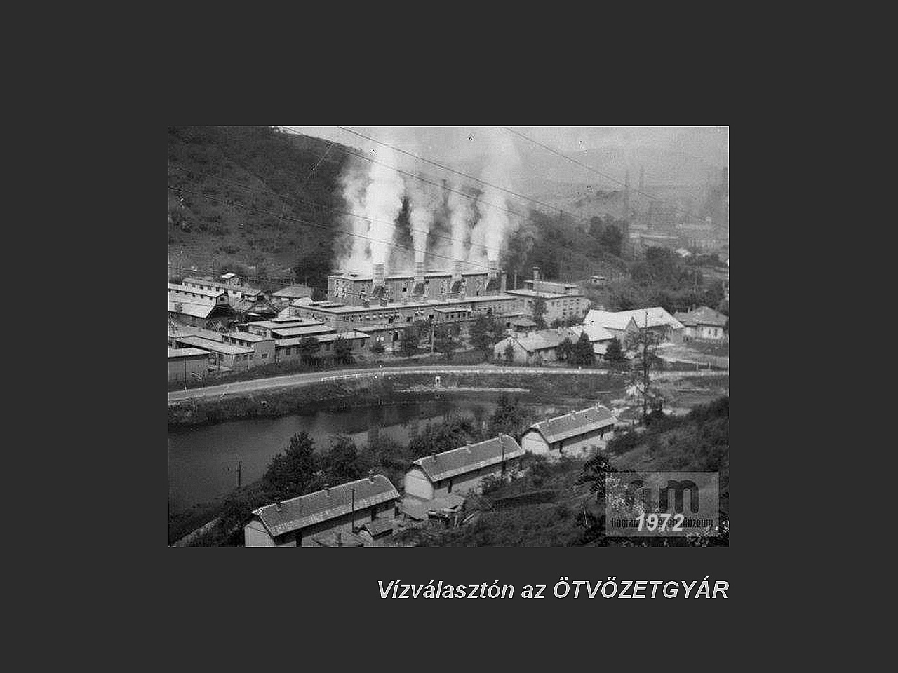 Salgótarján régen, Vízválasztói ÖTVÖZETGYÁR 1972