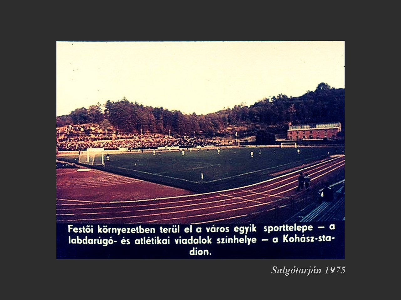 Salgótarján régen, 1975 SBTC-HONVÉD 15ezer néző 3-1