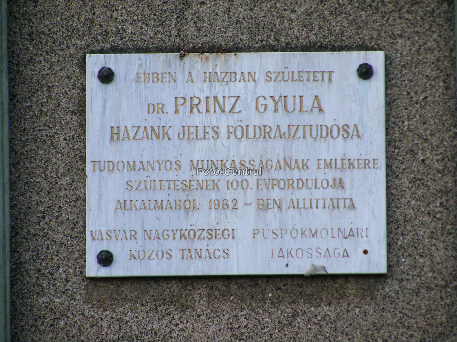 Dr. Princz Gyula,1982-ben leleplezett emléktáblája, a felvételi 