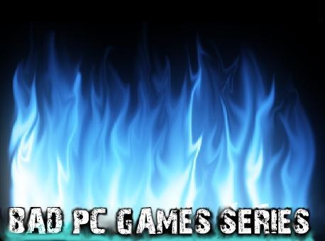 bad pc games BY LACKA